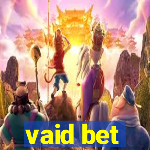 vaid bet